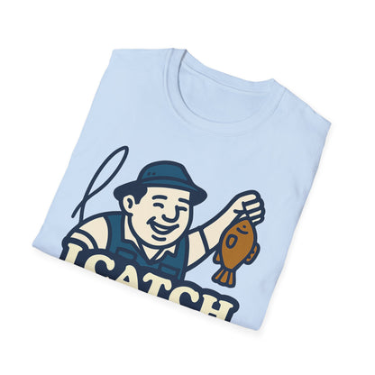 I Catch Dinks T-Shirt